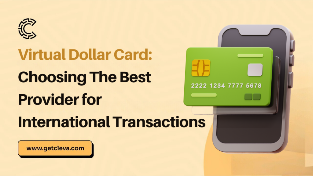 Virtual Dollar Card: Choosing The Best Provider for International Transactions