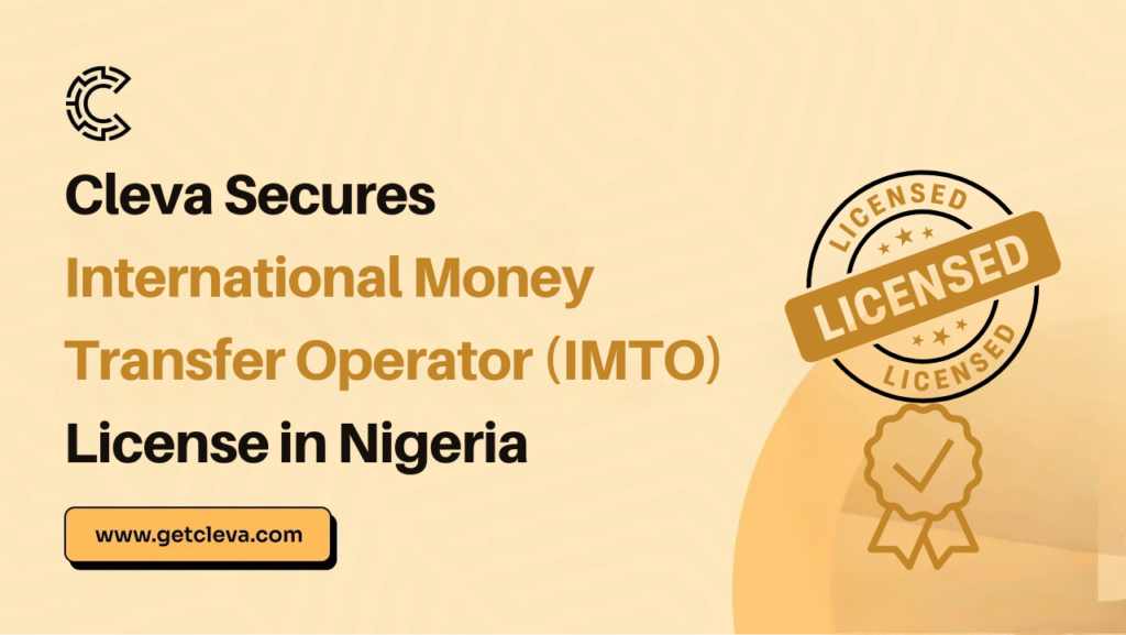 Cleva Secures International Money Transfer Operator (IMTO) License in Nigeria