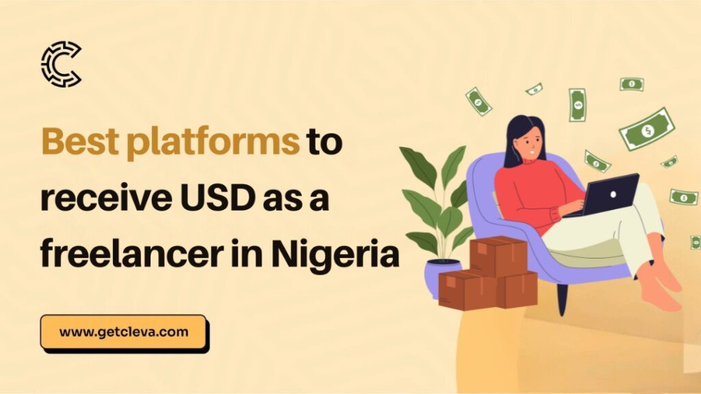 A graphic design showing a text that says 'Best platforms to
receive USD as a freelancer in Nigeria'