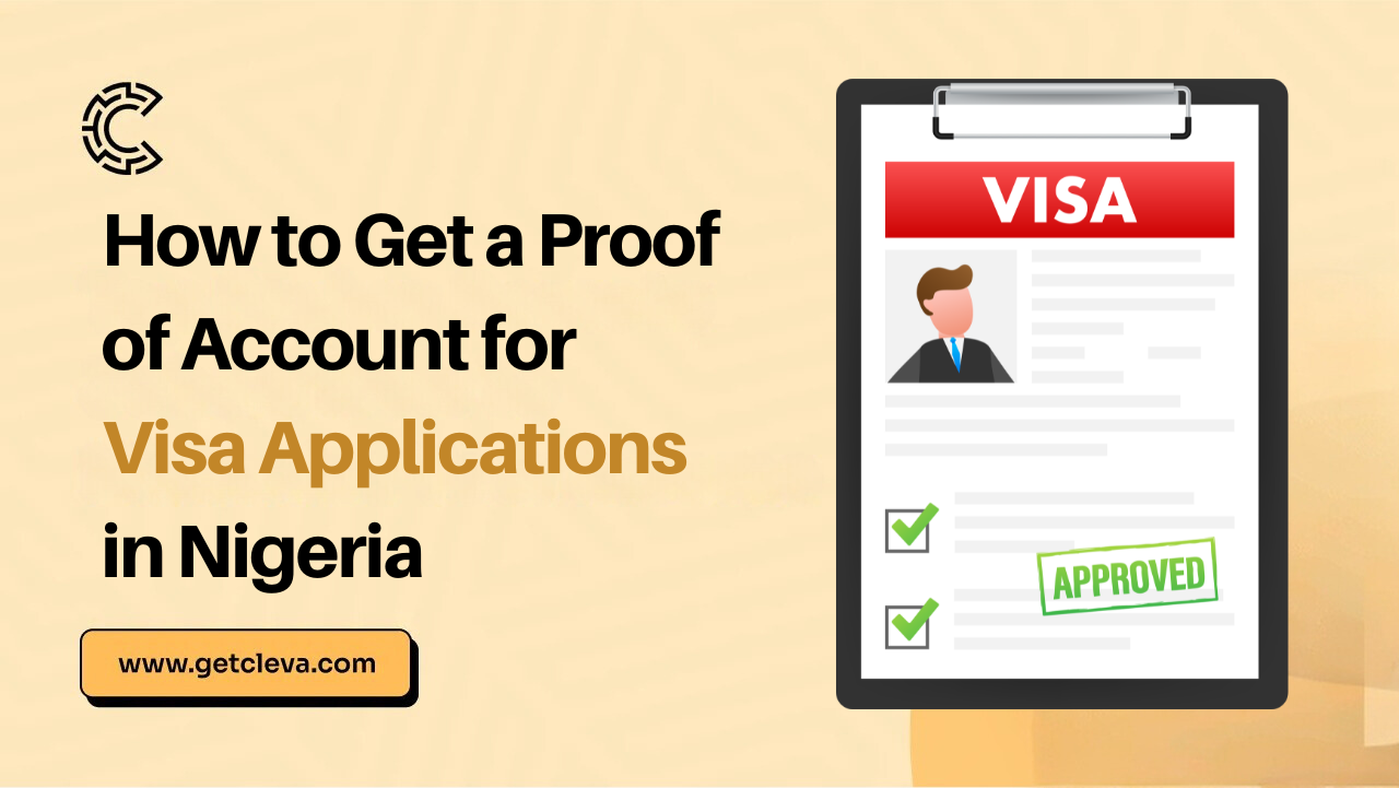 How to Get a Proof of Account for Visa Applications in Nigeria