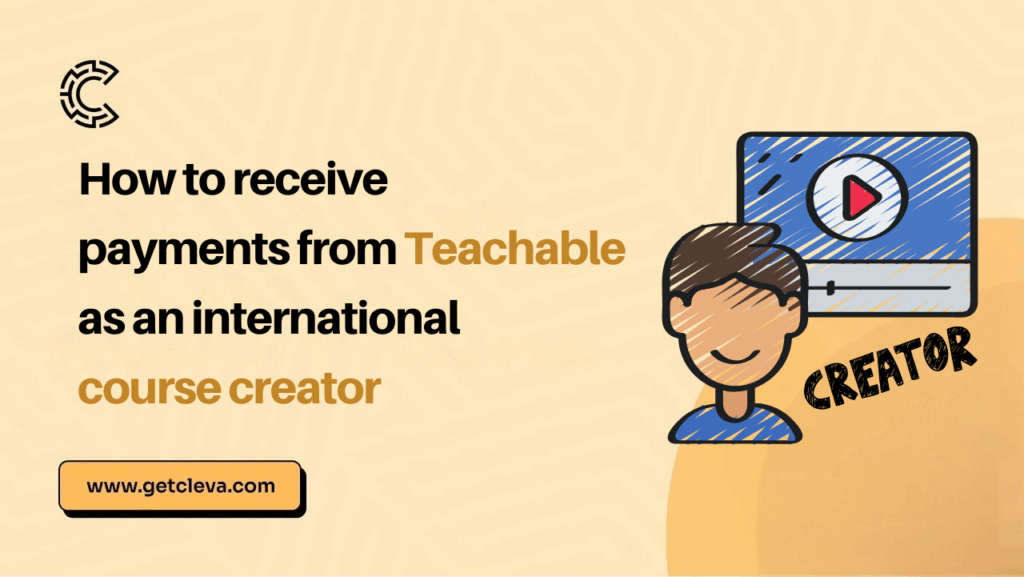 How to receive payments from Teachable as an international course creator