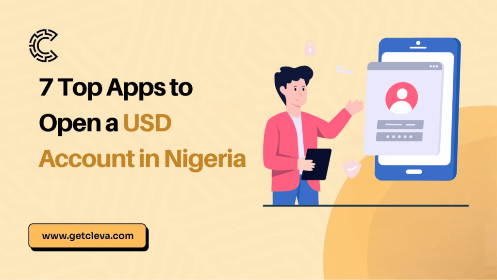 7 Top Apps to Open a USD Account in Nigeria