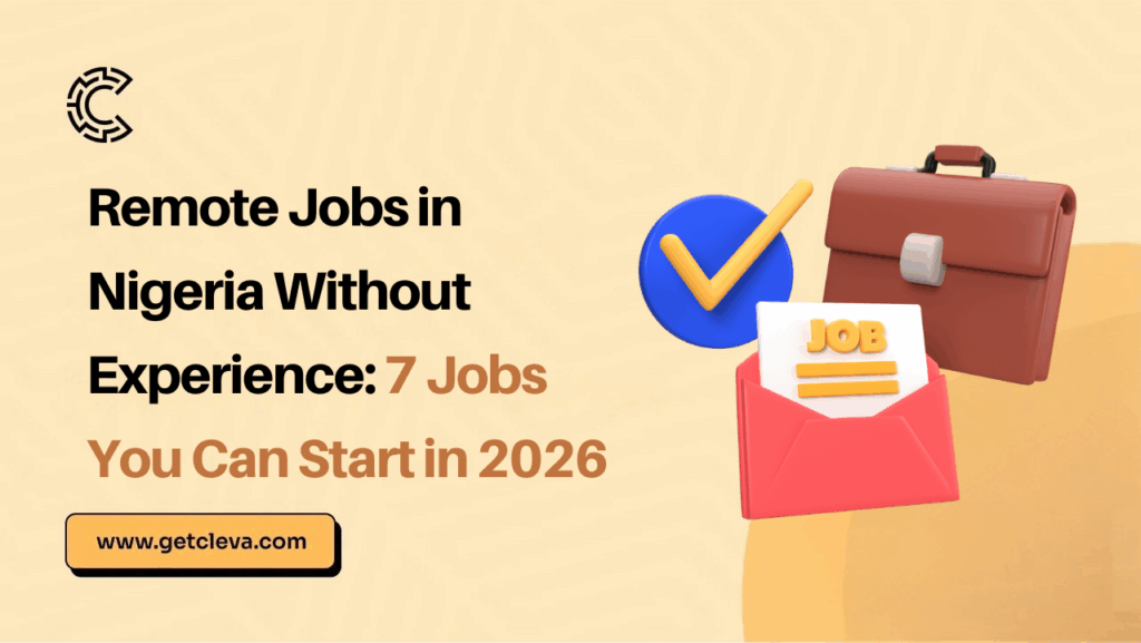 Remote Jobs in Nigeria Without Experience: 7 Jobs You Can Start in 2026