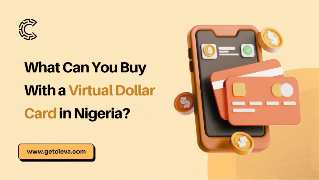 What Can You Buy With a Virtual Dollar Card in Nigeria?
